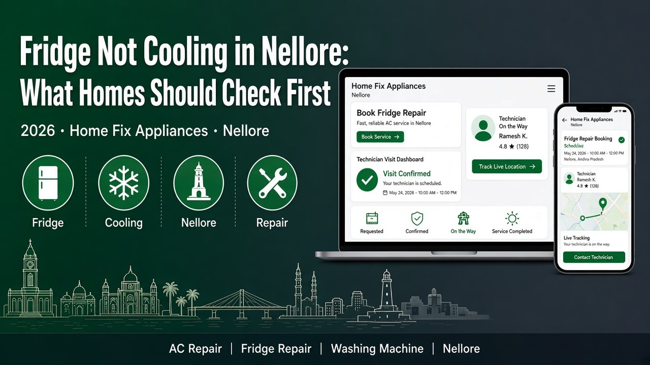 fridge not cooling Nellore — Home Fix Appliances Nellore blog 2026